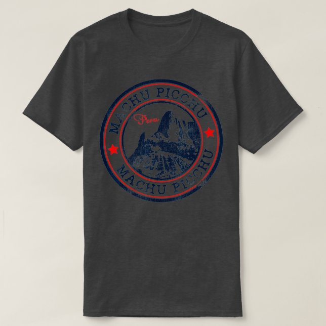 Machu Picchu  Hiking Inca Trail South America Peru T-Shirt (Design Front)