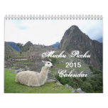 Machu Picchu  Peru 2015 Calendar at Zazzle