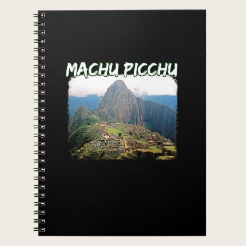 Machu Picchu Peru - Huayna Picchu Mountain Notebook