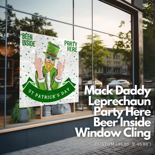 Mack Daddy Leprechaun Party Here Beer Inside Window Cling