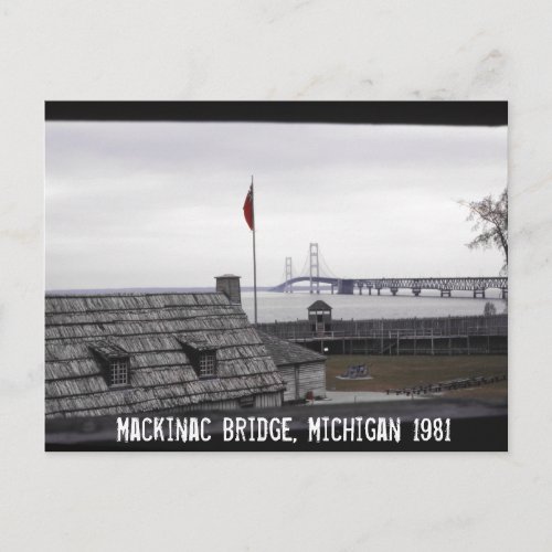 Mackinac Bridge Colonial Michilimackinac Michigan Postcard