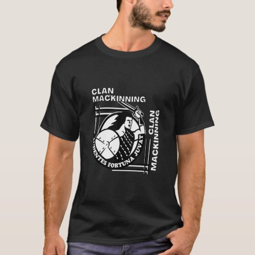 MacKinning Clan Gaelic Motto Swordsman  T_Shirt