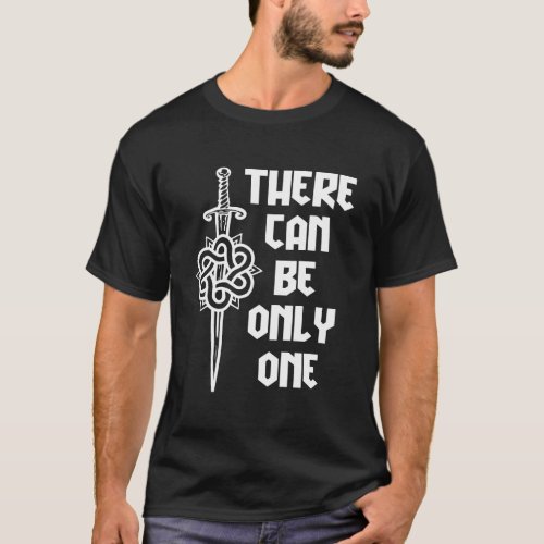 Macleod Highlander There Can Be Only One T_Shirt