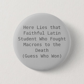 Macron Death Pinback Button