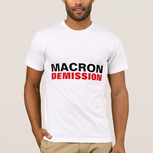 MACRON DEMISSION French president OUT T_shirt