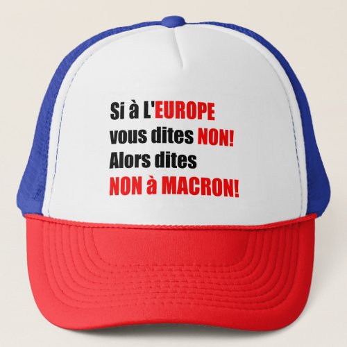 Macron  Europe  Mondialisation _ Casquette Trucker Hat