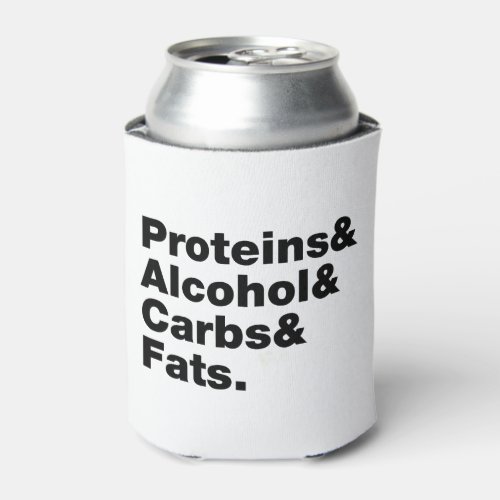 Macronutrients Proteins  Alcohol  Carbs  Fats Can Cooler