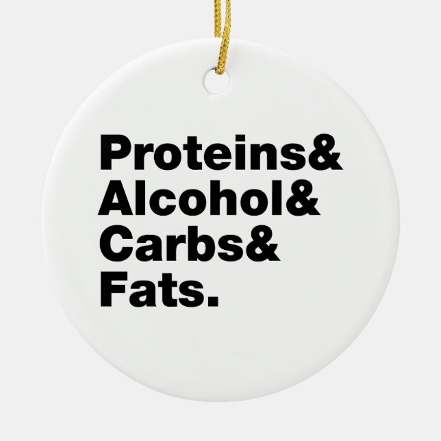 Macronutrients. Proteins & Alcohol & Carbs & Fats. Ceramic Ornament (Front)