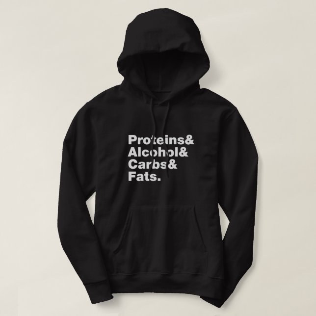 Macronutrients. Proteins & Alcohol & Carbs & Fats. Hoodie (Design Front)