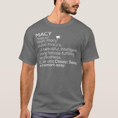 Macy Name Macy Definition Macy Female Name Macy Me T_Shirt