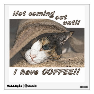 Macy Wants Coffee Too Wall Decal