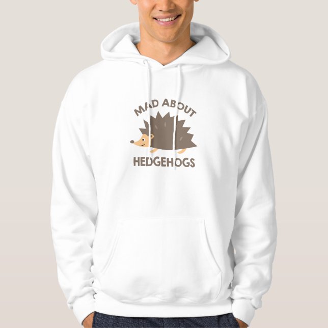 Mad About Hedgehogs Hoodie (Front)