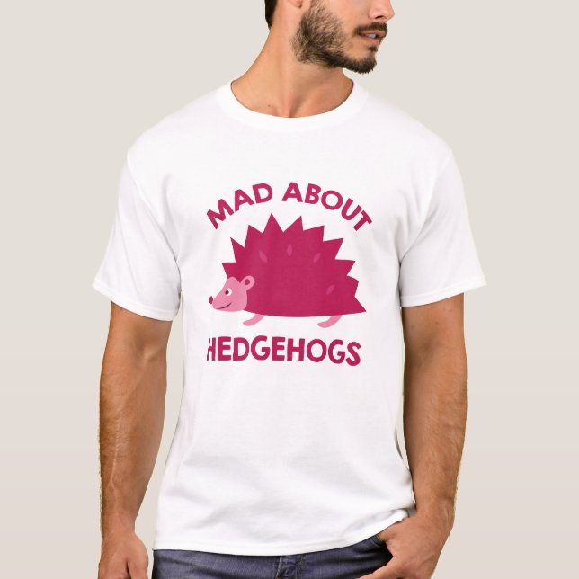 Mad About Hedgehogs T-Shirt (Front)