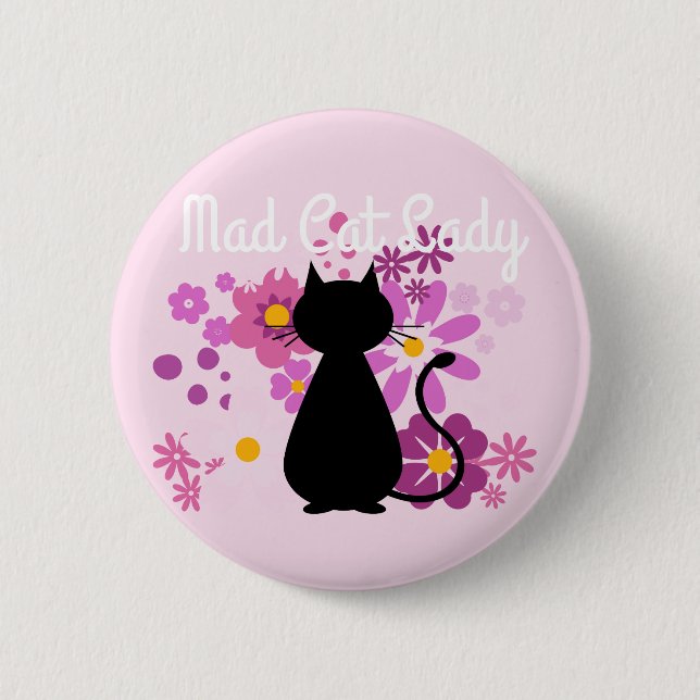 "Mad Cat Lady" Cat in Pink Flowers Badge Pinback Button (Front)