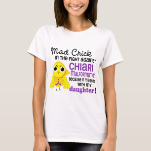 Mad Chick 2 Chiari Malformation Daughter T-Shirt