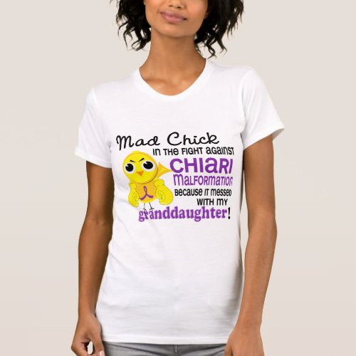 Mad Chick 2 Granddaughter Chiari Malformation T_Shirt