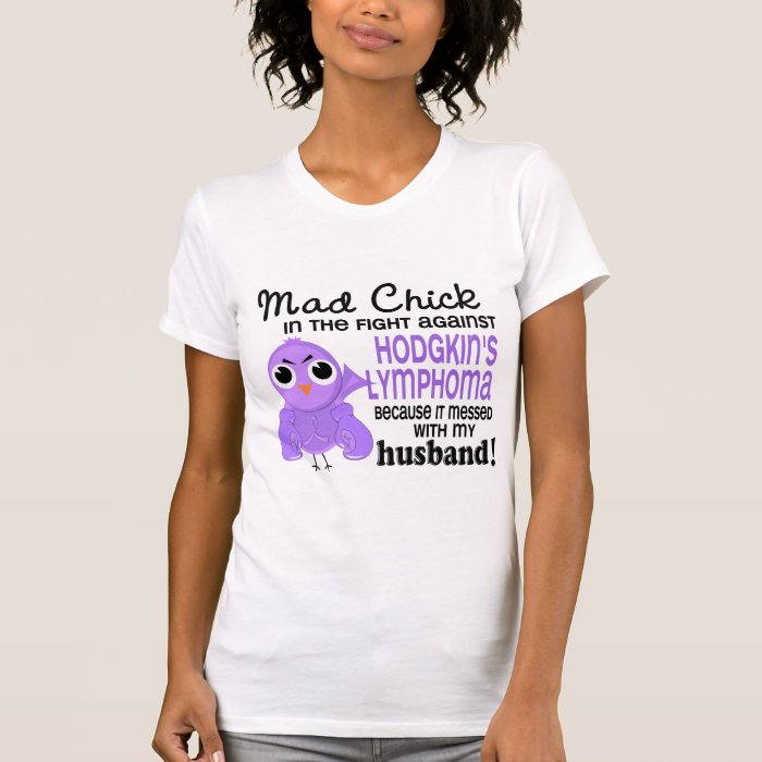 Mad Chick 2 Husband Hodgkin's Lymphoma / Disease T Shirt