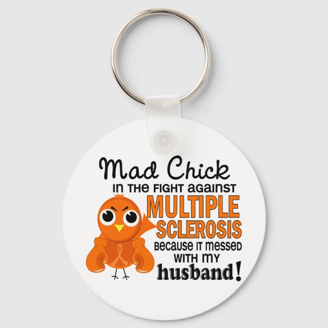 Mad Chick 2 Husband Multiple Sclerosis MS Keychain (Front)