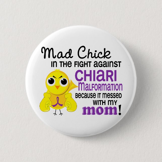 Mad Chick 2 Mom Chiari Malformation Button (Front)