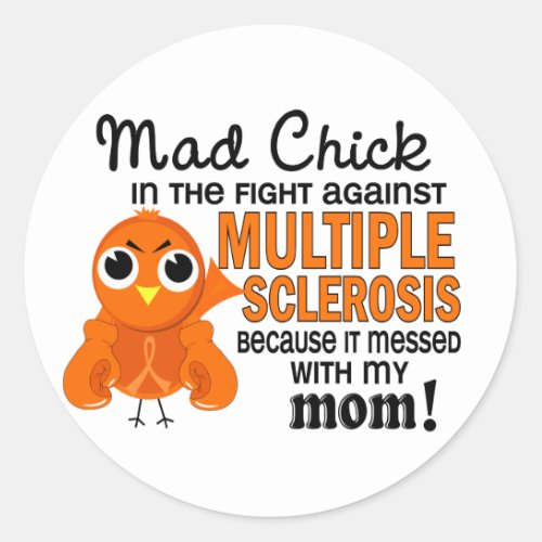 Mad Chick 2 Mom Multiple Sclerosis MS Classic Round Sticker