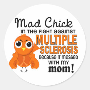 Mad Chick 2 Mom Multiple Sclerosis MS Classic Round Sticker