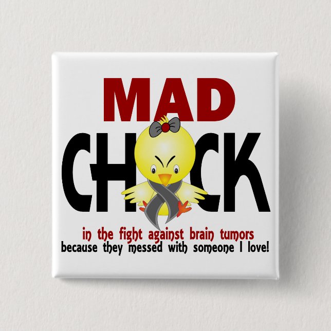 Mad Chick In The Fight Brain Tumor Pinback Button (Front)