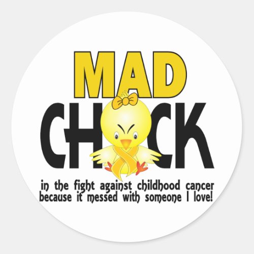 Mad Chick In The Fight Childhood Cancer Classic Round Sticker