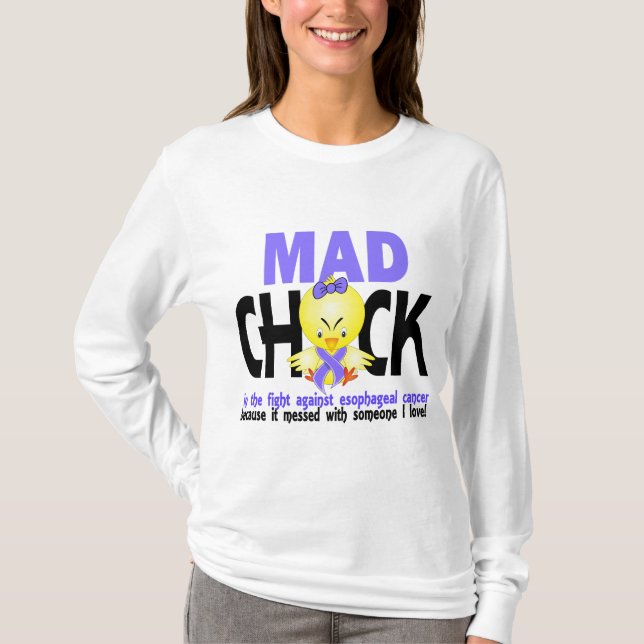 Mad Chick In The Fight Esophageal Cancer T-Shirt (Front)