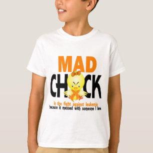 Mad Chick In The Fight Leukemia T-Shirt