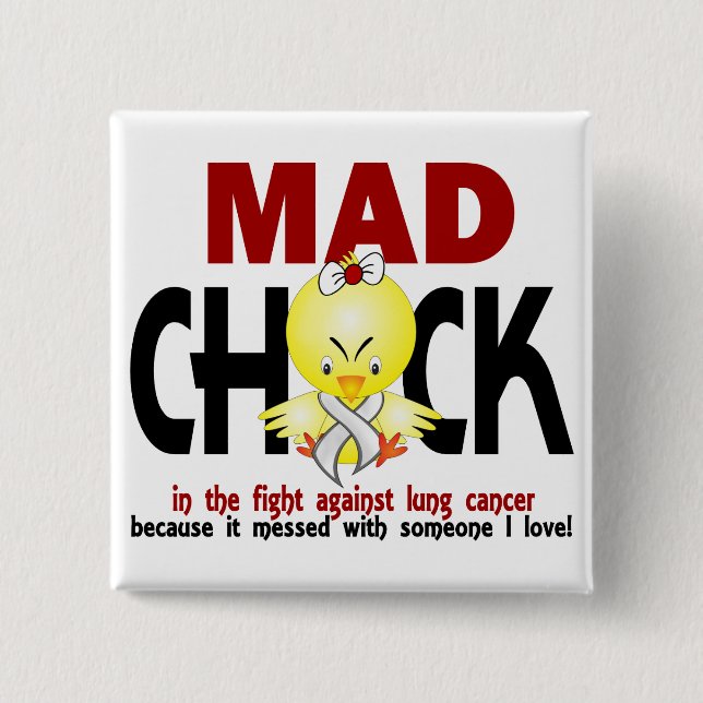 Mad Chick In The Fight Lung Cancer Pinback Button (Front)
