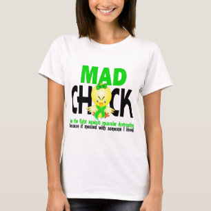 Mad Chick In The Fight Muscular Dystrophy T-Shirt