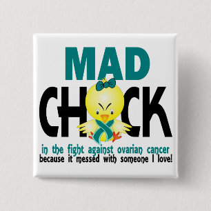 Mad Chick In The Fight Ovarian Cancer Pinback Button