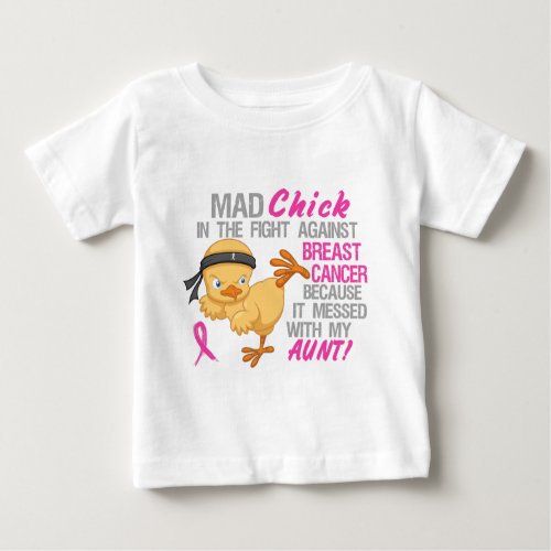 Mad Chick Messed With Aunt 3 Breast Cancer Baby T_Shirt