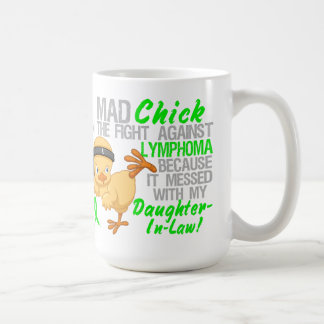 Mad Chick Messed With Daughter-In-Law 3 Lymphoma Coffee Mug