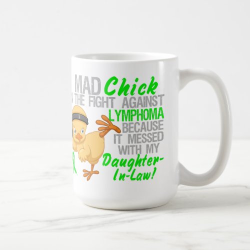 Mad Chick Messed With Daughter_In_Law 3 Lymphoma Coffee Mug