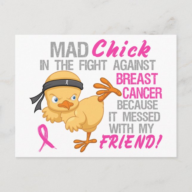 Mad Chick Messed With Friend 3 Breast Cancer Postcard (Front)