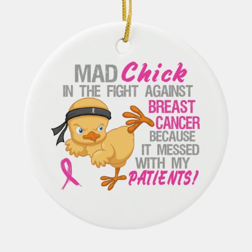 Mad Chick Messed With Patients 3 Breast Cancerpng Ceramic Ornament