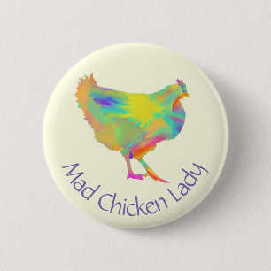 Mad Chicken Lady Funny Colorful Farm Animal Art Pinback Button