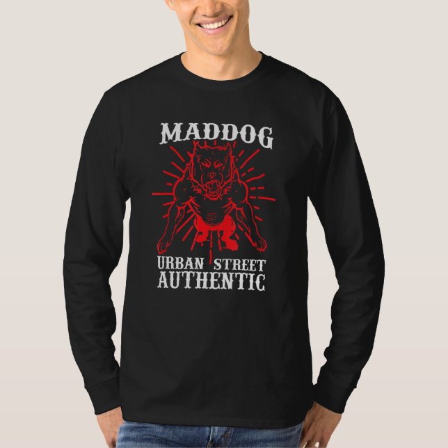 Mad Dog Urban Street Authentic Shirt (Front)