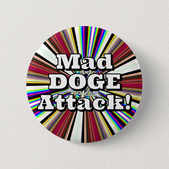 Mad DOGE Attack! ( you may change the words ) Button (Front)