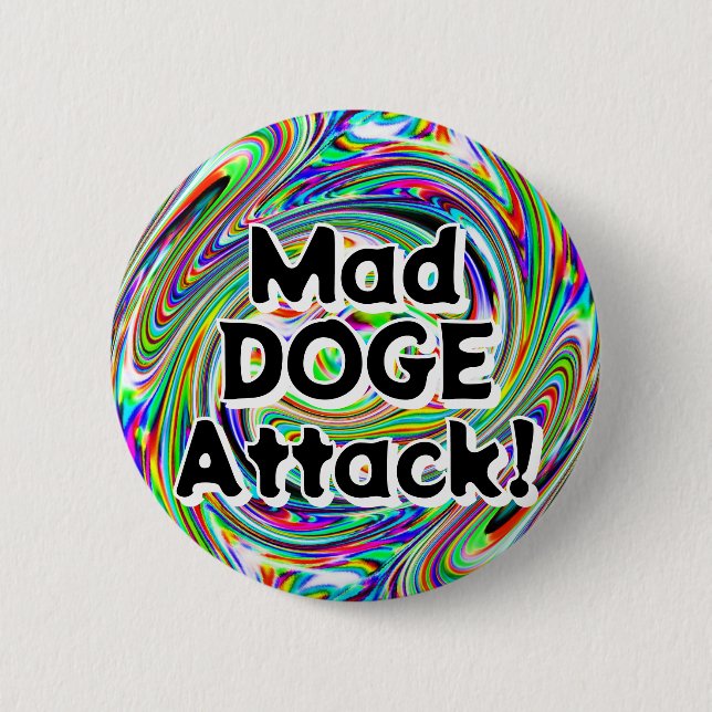 Mad DOGE Attack! (You may change the words) Button (Front)
