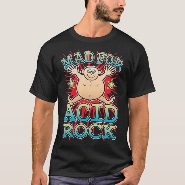Mad For Acid Rock T-Shirt (Front)