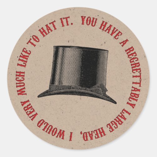 Mad Hatter Party Hat Quote Classic Round Sticker