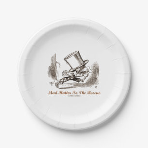 Mad Hatter To The Rescue Wonderland Sentiment Paper Plates