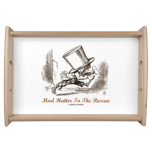 Mad Hatter To The Rescue Wonderland Sentiment Serving Tray