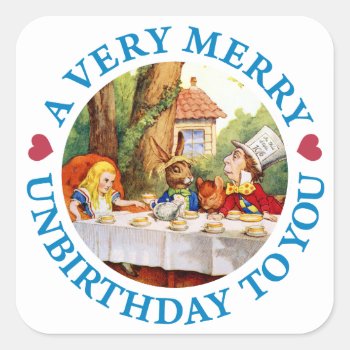 Mad Hatter Wishes Alice A Very Merry Unbirthday Square Sticker by All_Around_Alice at Zazzle
