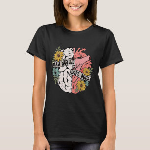 Mad Hustle Drug Soul Floral Brain Mental Health Aw T-Shirt
