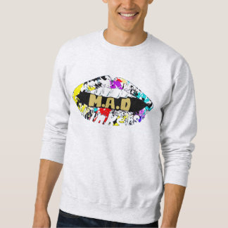 Mad Lips, Too Dope Sweatshirt