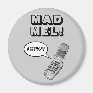 MAD MEL! - Mel Gibson Magnet