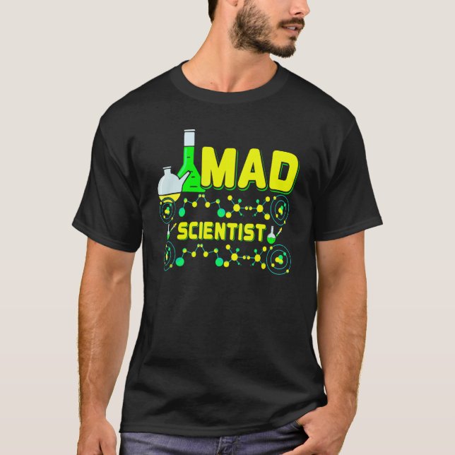 Mad Scientist Lab Nerd Geek Chemistry Biochemistry T-Shirt (Front)